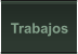 Trabajos