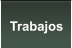 Trabajos